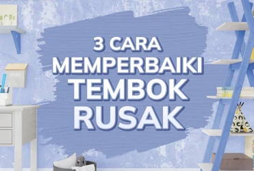 3 Cara Memperbaiki Tembok Rusak