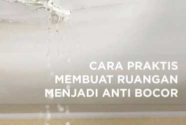 Membuat Ruangan Menjadi Anti Bocor